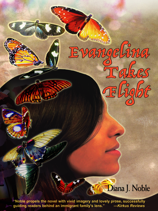 Title details for Evangelina Takes Flight by Diana J. Noble - Available